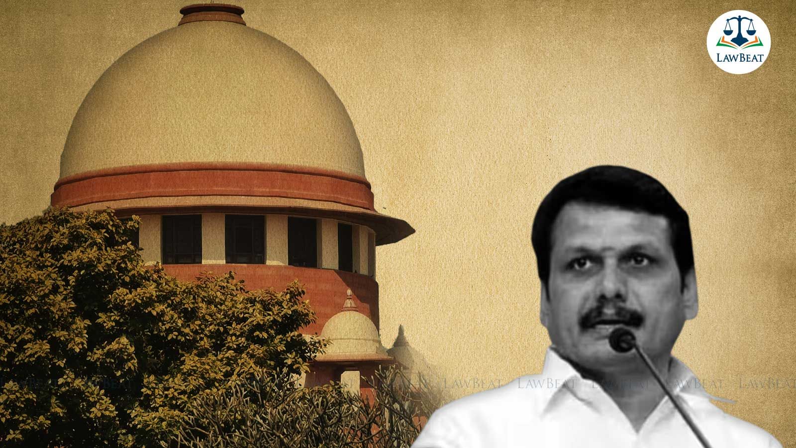Petition before Supreme Court challenges continuance of Senthil Balaji as TN Minister Petition before Supreme Court challenges continuance of Senthil Balaji as TN Minister